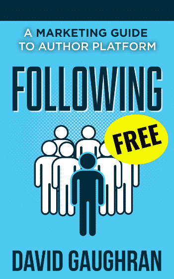 Following A Marketing Guide to Author Platform - Free Platform Building Guide For Authors
